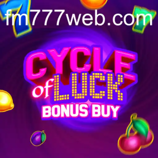 Descubra as Emoções do Jogo CycleofLuckBonusBuy em FM777.com